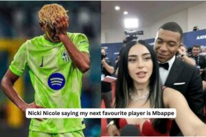 Nicki Nicole saying my next favourite player is Mbappé